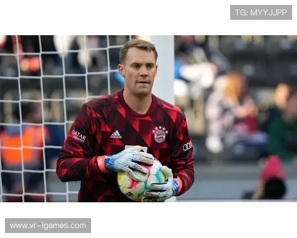 诺伊尔回归首发，扑救关键球稳定军心